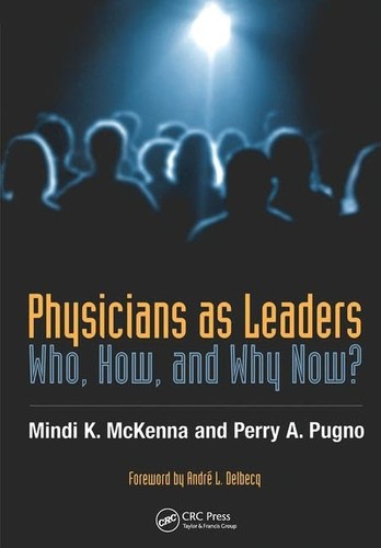 Physicians leaders who - physicians, leaders: