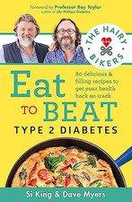 The Hairy Bikers Eat to Beat Type 2 Diabetes: 80 delicious &... by Bikers, Hairy