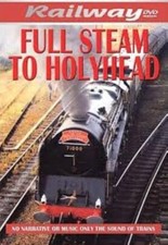 Full Steam To Holyhead DVD