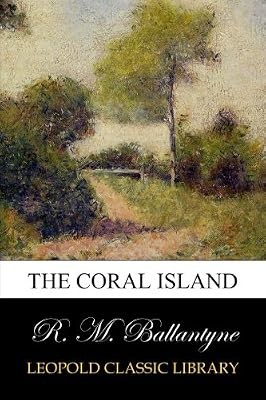 The coral island - coral, ballantyne