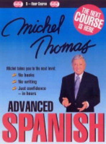Michel thomas advanced spanish - michel,