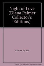 Night of Love (Diana Palmer Collectors Editions), Palmer, Diana, Used; Good Book