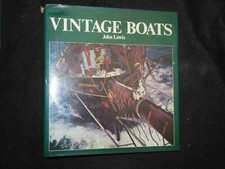 SIGNED; Vintage Boats - John Lewis (1975-1st) Yachts, Ships, Barge Restoration