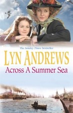 Across a Summer Sea By Lyn Andrews. 9780747269090
