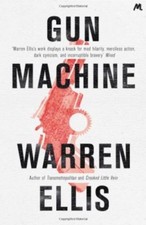 Gun Machine By Warren Ellis