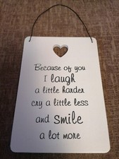 Wooden Mdf Plaque 'Becaue Of You I Laugh...' - Preowned