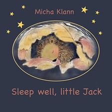 Sleep well, little Jack: A story about..., Klann, Micha