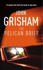 The Pelican Brief By John