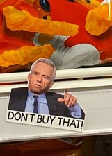 RFK JR Don’t Eat/Buy That