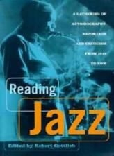 Reading Jazz: A Gathering of Autobiography, Reportage and Criticism from 1919 ,