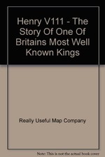 Henry V111 - The Story Of One