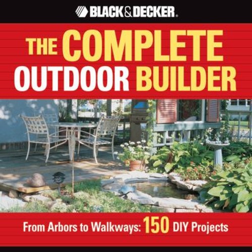 The complete outdoor builder - outdoor,