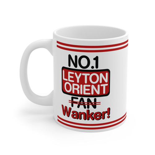 Leyton orient wanker - orient, mug