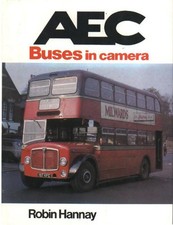 AEC Buses in Camera by Robin N Hannay Hardback Book The Cheap Fast Free Post