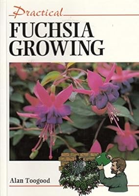 Practical fuchsia growing - practical,