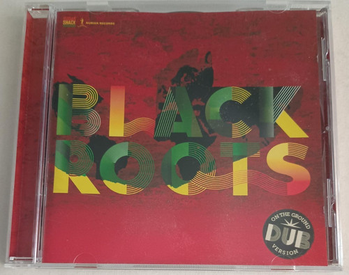 Black roots the ground - -,