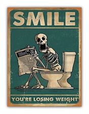 Funny " Smile You're Losing