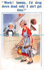 R395519 Work Lummy I d drop down dead only I aint got time X L Series No 2340 Do