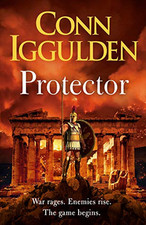 Protector: The Sunday Times bestseller that 'Bring[s] the G... by Iggulden, Conn