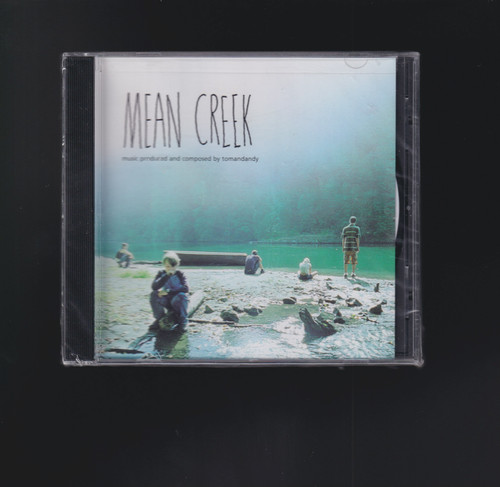 Mean creek tomandandy 2004 - creek,