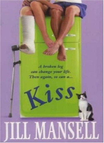 Kiss jill mansell - kiss,jill, mansell-