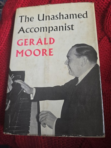Gerald moore the unashamed - gerald,