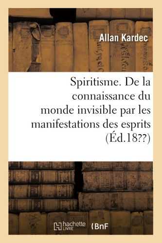 Allan kardec spiritisme la - spiritisme., de