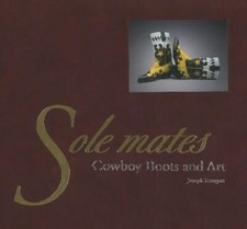 Sole Mates: Cowboy Boots & Art