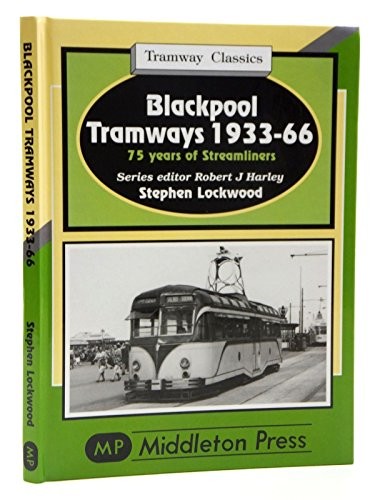 Blackpool tramways years - blackpool, tramways: