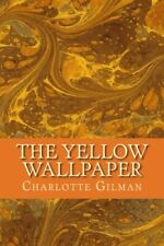 The Yellow Wallpaper