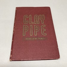 Vintage Clay Pipe Engineering Manual Book First Edition 1946