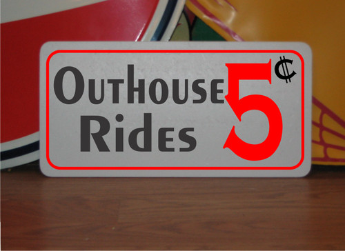 Outhouse rides cents - outhouse,