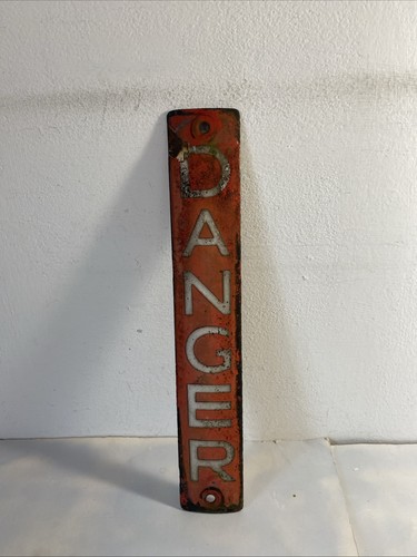 Vintage enamel danger sign - danger,