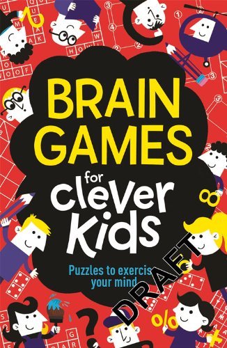 Brain games for clever kids - for, by
