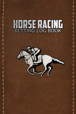 Horse Racing Betting Log Book