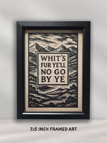 Scottish quote 7x5 inch framed - quote,