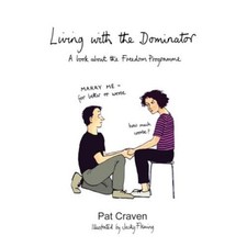 Living with the Dominator: A Book About the Freedom P... by Pat Craven Paperback