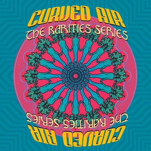 Curved air the rarities - air,