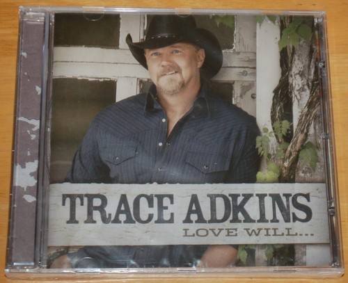 Trace adkins love will - adkins,