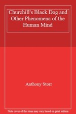 Churchill's Black Dog and Other Phenomena of the Human Mind By  .9780006375661