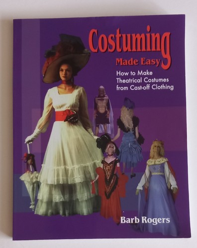 Costuming made easy rogers - costuming,
