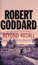 Beyond Recall,Robert Goddard-