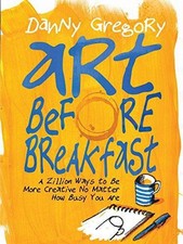 Art Before Breakfast: A