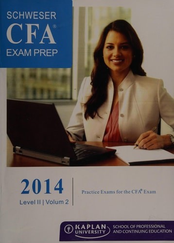 Schweser cfa exam prep - exam, 2014