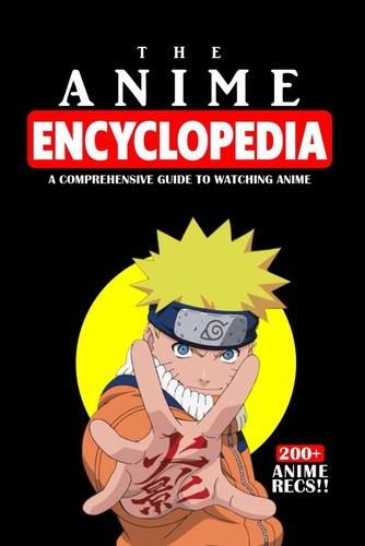 The anime encyclopedia - anime,