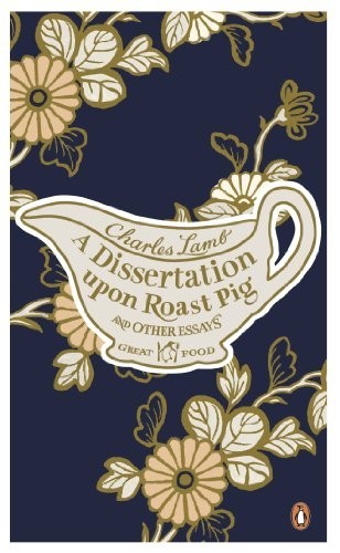 Dissertation upon roast - roast, pig