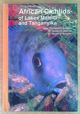 Axelrod, Herbert & Burgess, Warren E. AFRICAN CICHLIDS OF LAKES, MALAWI, AND TAN