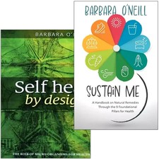 2 Books Self Heal By Design / Sustain Me By Barbara O'neill Guide Book