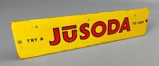 Vintage Jusoda Metal Advertising Sign Try a Jusoda Today Yellow Soft Drink Retro