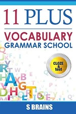 Eleven Plus Vocabulary: Eleven plus, 11 plus, Vocabulary and Clo
